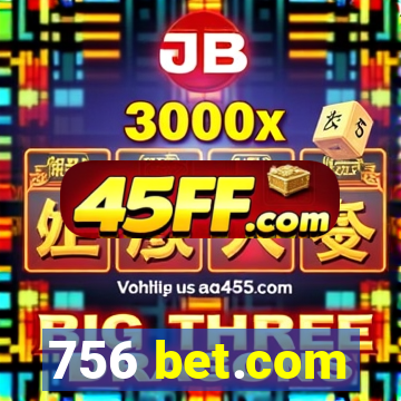 756 bet.com